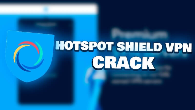 tải hotspot shield full crack chi tiết