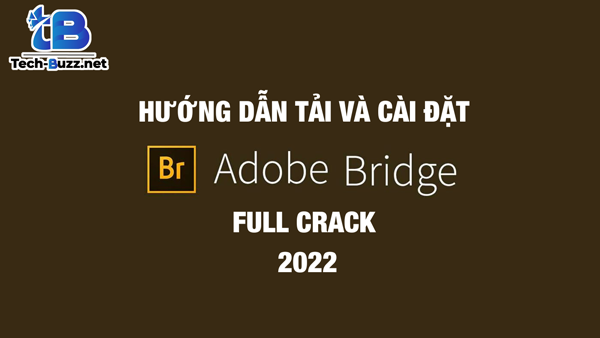 tải adobe bridge 2022 full crack
