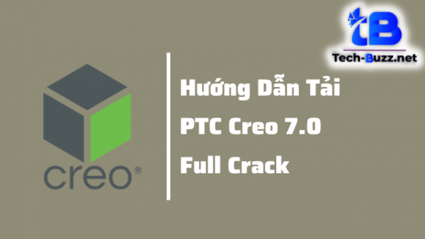 ptc creo 7.0 full crack bản quyền