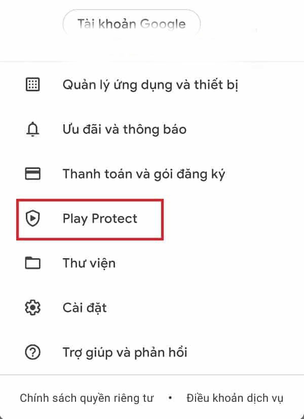 Mở Google Play trên thiết bị đang sử dụng, bấm vào tài khoản của bạn rồi chọn tiếp vào Play Protect.