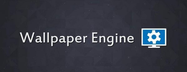 wallpaper engine là gì?