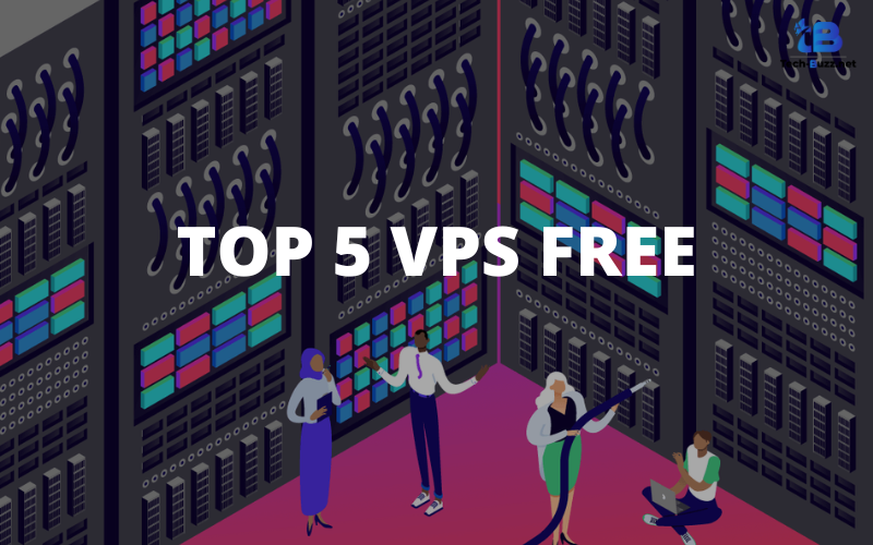 Top 5 D CH V VPS FREE c S D ng Nhi u Nh t 2022 Tech Buzz