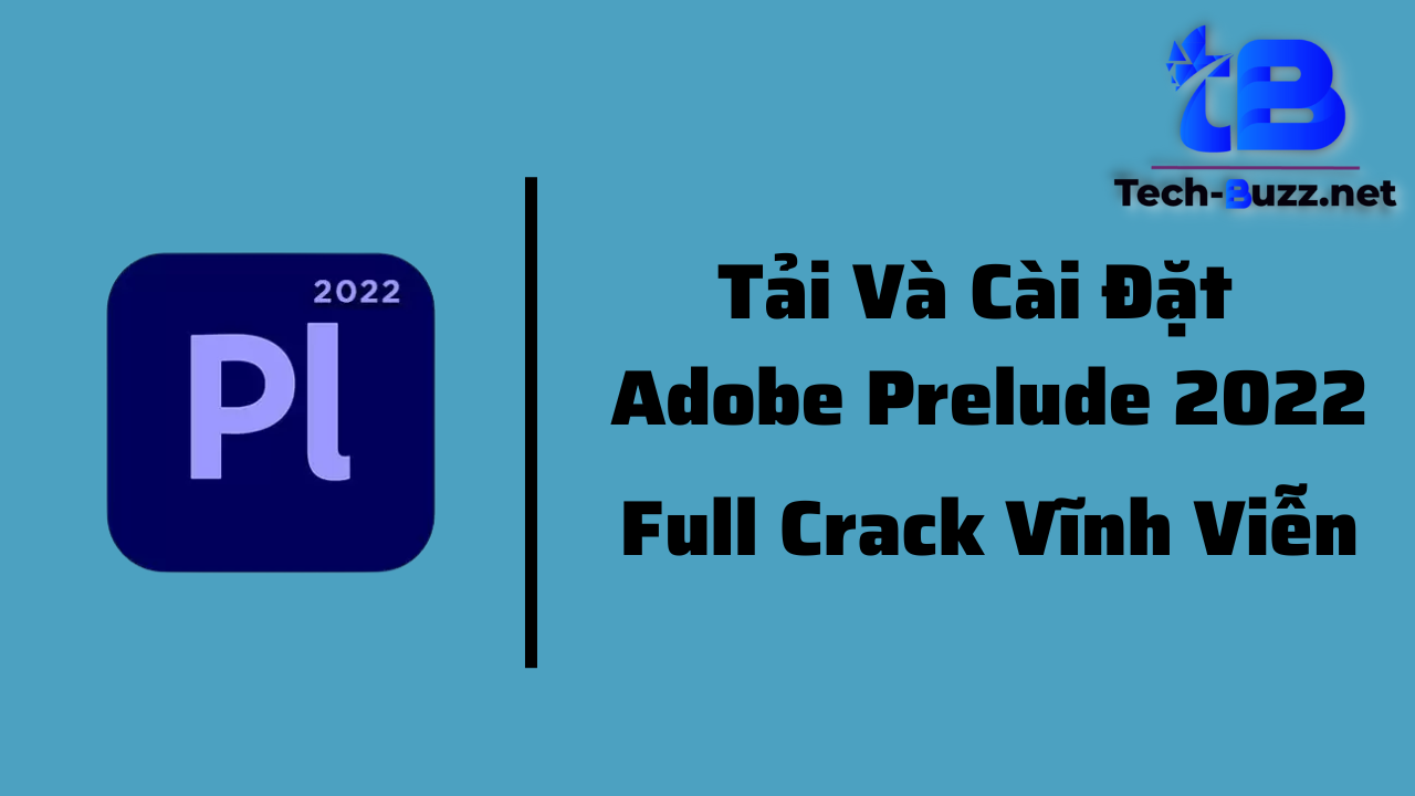 tải adobe prelude 2022 full crack