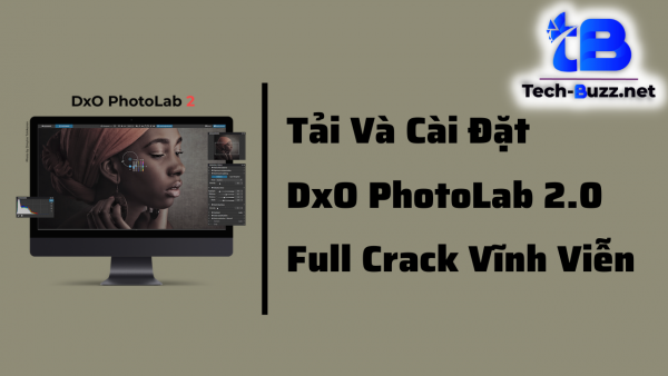 tải và cài đặt photolab 2.0 full crack