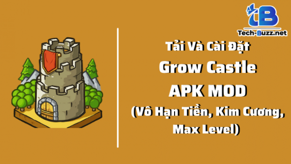 tải grow castle hack apk mới nhất 2023