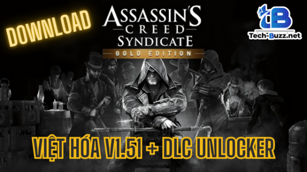 Tải Assassin’s Creed Syndicate Gold Edition v1.51 + DLC Unlocker