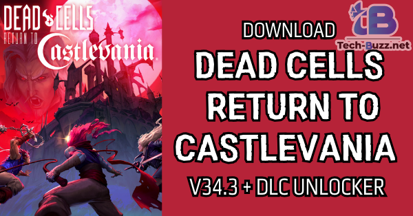 Tải Dead Cells – Return to Castlevania v34.3 + DLC Unlocker