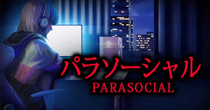 Parasocial là tựa game gì?