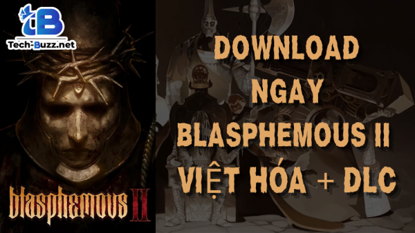 Tải Blasphemous 2 v1.0.5 + Việt Hóa + Steam Unlocker