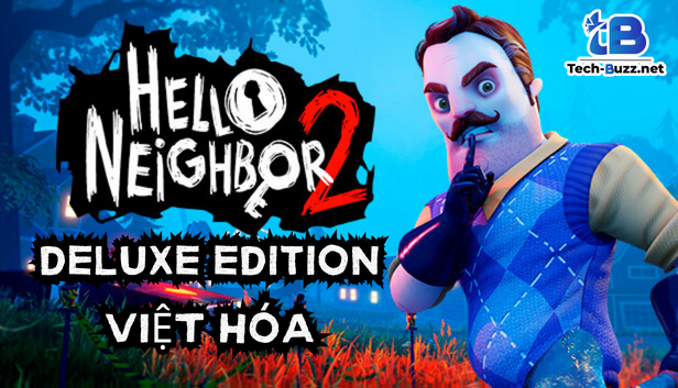 Download Hello Neighbor 2 Deluxe Edition + DLC Unlocker + Việt Hóa