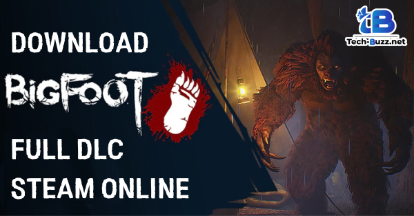 Tải BIGFOOT v5.0.1 + Full DLC + Online Steam Unlocked