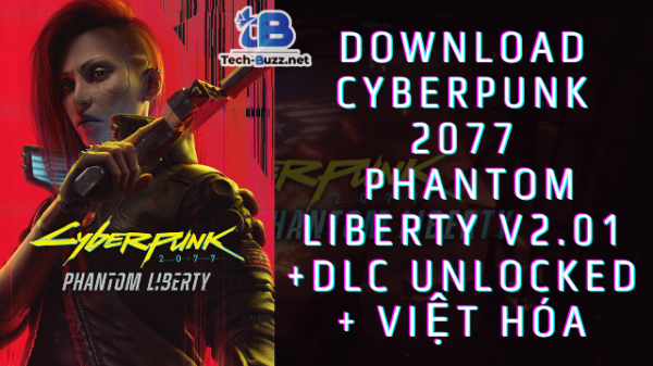 Tải Cyberpunk 2077 – Phantom Liberty v2.01 + DLC Unlocker + Việt Hóa