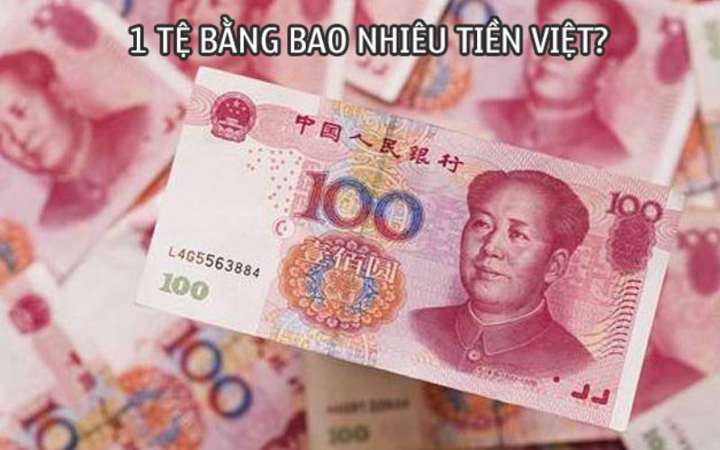 1 tệ bằng bao nhiêu tiền việt