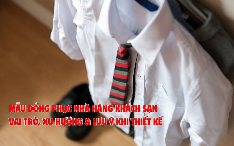 mẫu đồng phục nhà hàng khách sạn